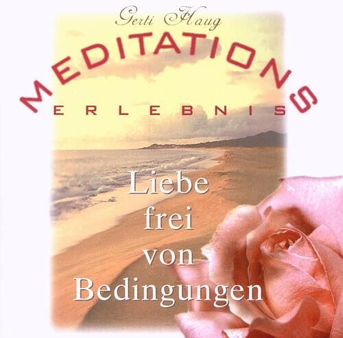 Foto van Liebe frei von bedingungen - cd (9006639199116)