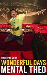 Foto van Wonderful days - mental theo - theo nabuurs, vincent de vries - ebook (9789021565569)