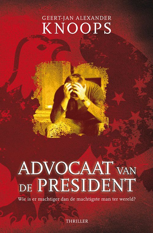 Foto van Advocaat van de president - geert-jan knoops - ebook (9789044963755)