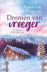 Foto van Dromen van vroeger - raeanne thayne - paperback (9789402711516)