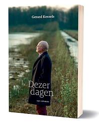 Foto van Dezer dagen - gerard kessels - paperback (9789085961130)