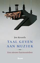 Foto van Taal geven aan muziek - jos kessels - paperback (9789024457069)