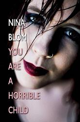 Foto van You are a horrible child - nina blom - ebook (9789492840608)