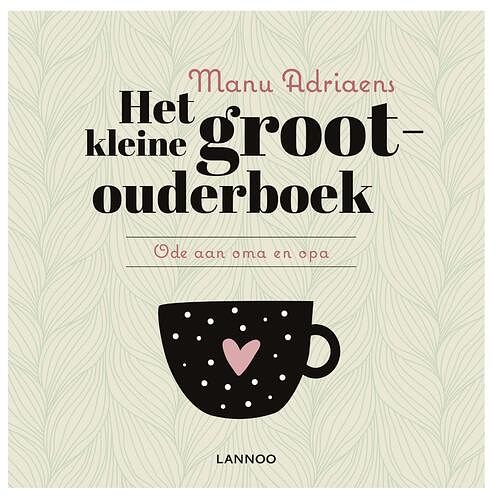 Foto van Het kleine grootouderboek - manu adriaens - ebook (9789401434386)