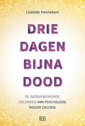 Foto van Drie dagen bijna dood - liselotte hennekam - ebook (9789492595034)