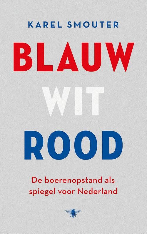 Foto van Blauw wit rood - karel smouter - ebook (9789403118222)