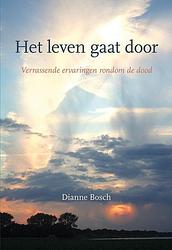 Foto van Het leven gaat door - dianne bosch - paperback (9789463653725)