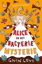 Foto van Alice en het bacteriemysterie - gwen lowe - ebook (9789492899774)