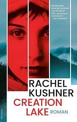 Foto van Creation lake - rachel kushner - ebook