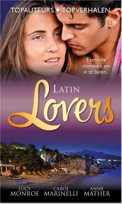 Foto van Latin lovers - lucy monroe, carole marinelli, anne mather - ebook