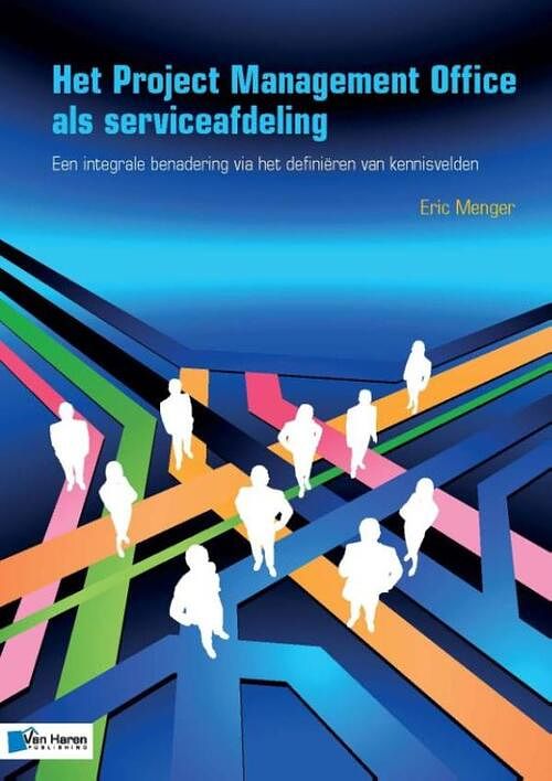 Foto van Het project management office als serviceafdeling - eric menger - ebook (9789087537869)