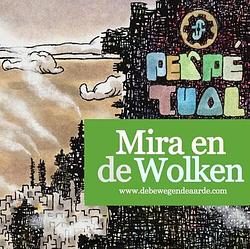 Foto van Mira en de wolken - pepijn de jonge - paperback (9789402120967)