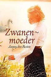 Foto van Zwanenmoeder - janny den besten - ebook (9789462782075)