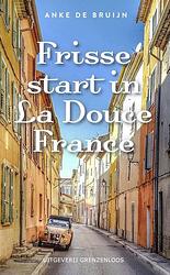 Foto van Frisse start in la douce france - anke de bruijn - ebook (9789461852168)