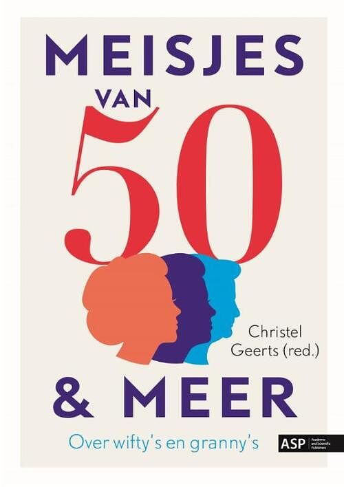 Foto van Meisjes van 50 en meer - christel geerts - paperback (9789461170231)