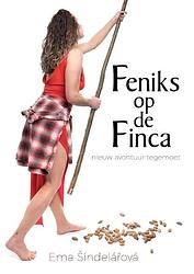 Foto van Feniks op de finca - ema šindelářová - paperback (9789493275782)