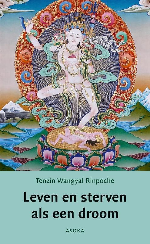 Foto van Leven en sterven als een droom - tenzin wangyal rinpoche - ebook (9789056703172)