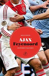 Foto van Ajax-feyenoord - mik schots - ebook (9789029588256)