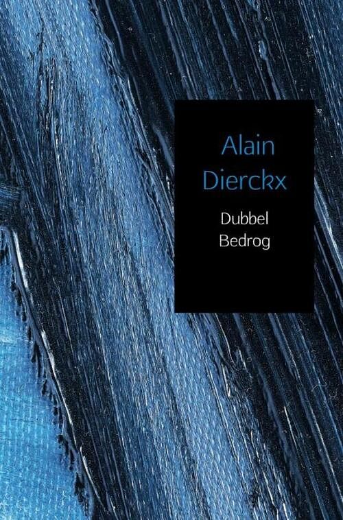 Foto van Dubbel bedrog - alain dierckx - paperback (9789402162011)