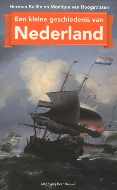 Foto van Een kleine geschiedenis van nederland - herman beliën, monique van hoogstraten - ebook (9789035139282)