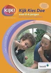 Foto van Kijk kies doe voor 0-4 jarigen - ab van den bosch, olga franse - paperback (9789461182340)