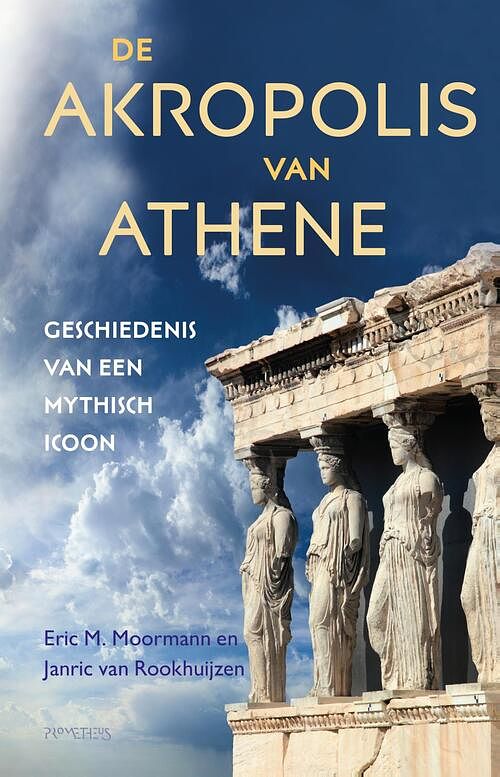 Foto van De akropolis van athene - eric moormann, janric van rookhuijzen - hardcover (9789044650044)