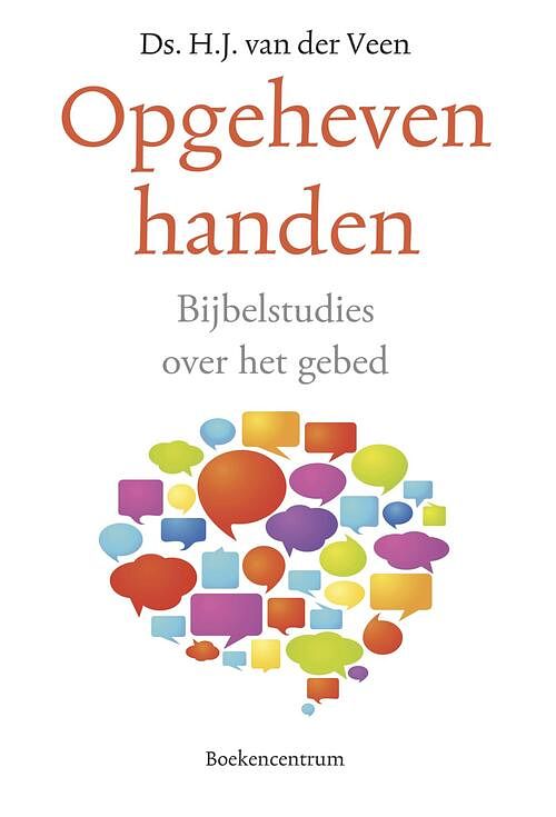 Foto van Opgeheven handen - h.j. van der veen - ebook (9789023950097)