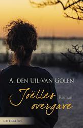 Foto van Joëlles overgave - a. den uil-van golen - ebook (9789401906579)