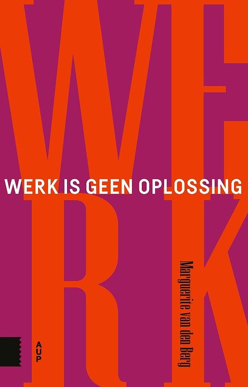 Foto van Werk is geen oplossing - marguerite van den berg - ebook (9789048555666)