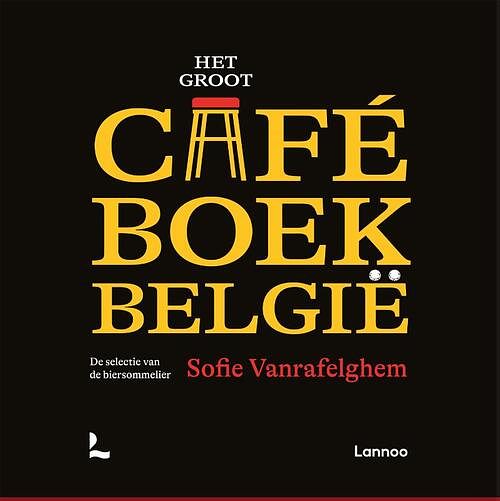 Foto van Het groot caféboek belgië - sofie vanrafelghem - hardcover (9789401450546)