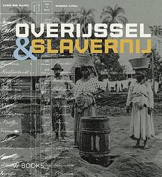 Foto van Overijssel en slavernij - esther van velden - hardcover (9789462585591)