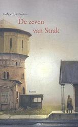 Foto van De zeven van strak - robbert jan swiers - ebook (9789464623062)