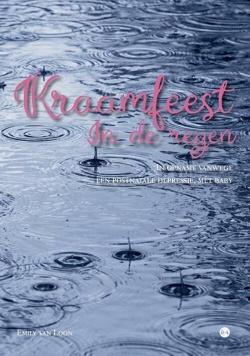 Foto van Kraamfeest in de regen - emily van loon - paperback (9789464684919)