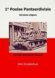 Foto van 1e poolse pantserdivisie - wim grootenhuis - paperback (9789403658254)