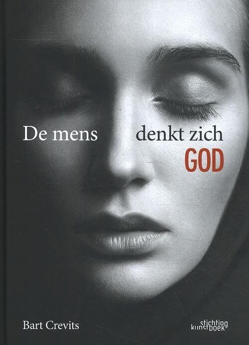 Foto van De mens denkt zich god - bart crevits - hardcover (9789058566188)