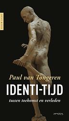 Foto van Identi-tijd - paul van tongeren - paperback (9789044652802)