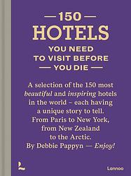 Foto van 150 hotels you need to visit before you die - debbie pappyn - ebook (9789401459624)