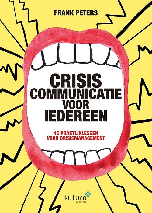 Foto van Crisiscommunicatie voor iedereen - frank peters - ebook (9789492939227)