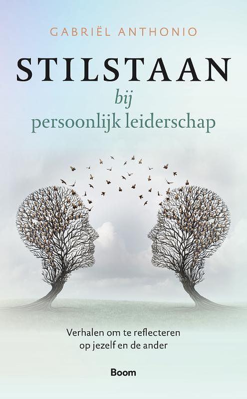 Foto van Stilstaan bij persoonlijk leiderschap - gabriël anthonio - hardcover (9789024458110)