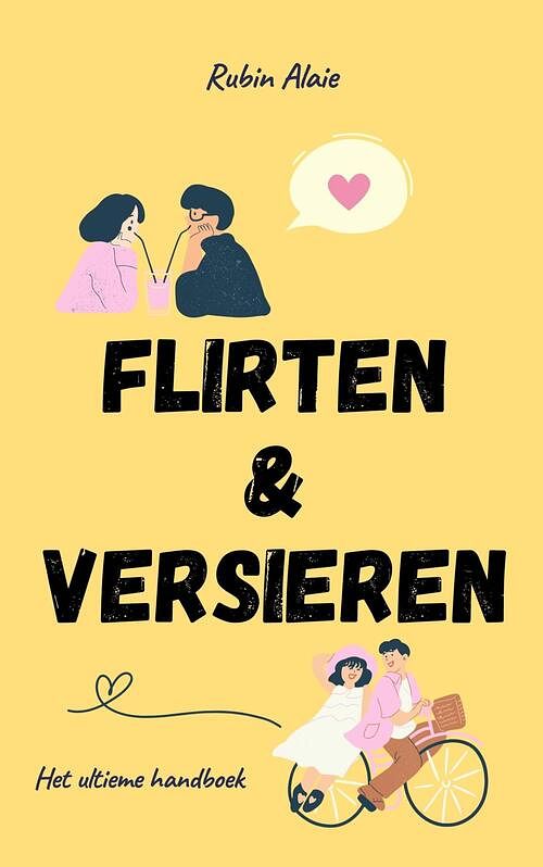 Foto van Flirten & versieren - rubin alaie - ebook (9789493347076)