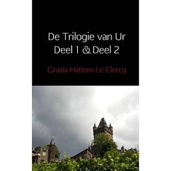 Foto van De trilogie van ur / deel 1 & deel 2