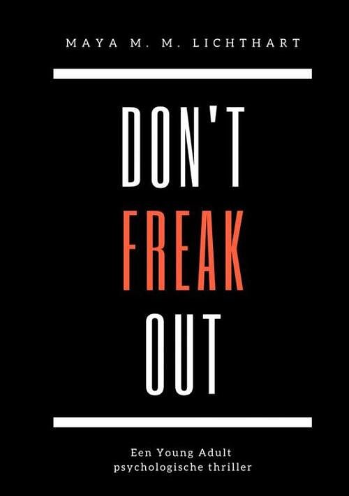 Foto van Don'st freak out. - maya m. m. lichthart - paperback (9789464489002)