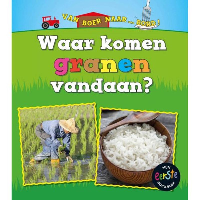 Foto van Waar komen granen vandaan? - van boer naar ...