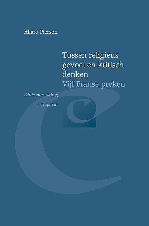 Foto van Tussen religieus gevoel en kritisch denken - allard pierson - paperback (9789087044596)