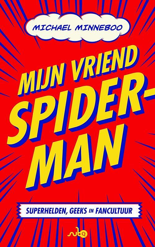 Foto van Mijn vriend spider-man - michael minneboo - ebook (9789021406053)