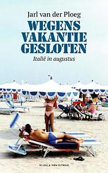 Foto van Wegens vakantie gesloten - jarl van der ploeg - ebook (9789038806624)