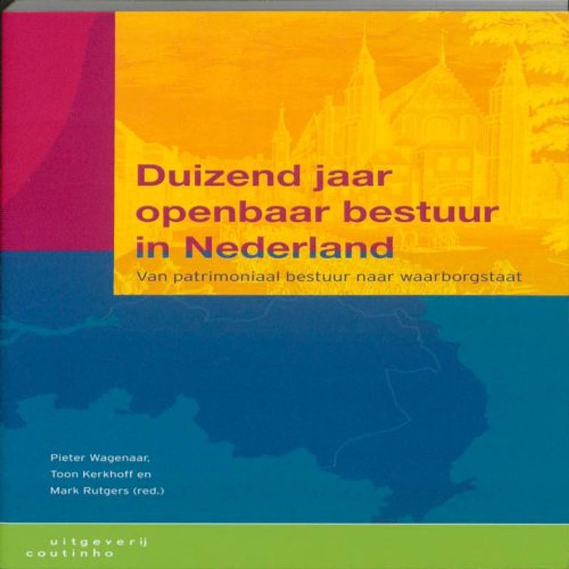 Foto van Duizend jaar openbaar bestuur in nederland