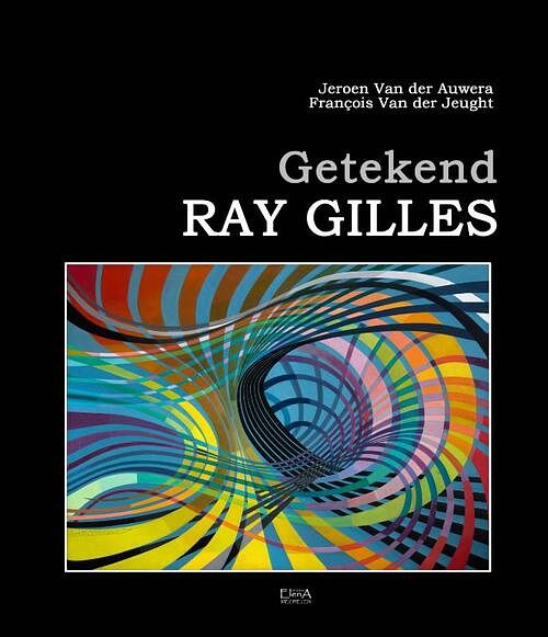 Foto van Getekend ray gilles - françois van der jeught, jeroen van der auwera - paperback (9789464664423)