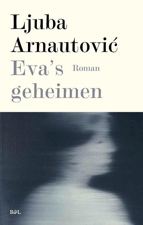 Foto van Eva's geheimen - ljuba arnautovic - paperback (9789463930123)