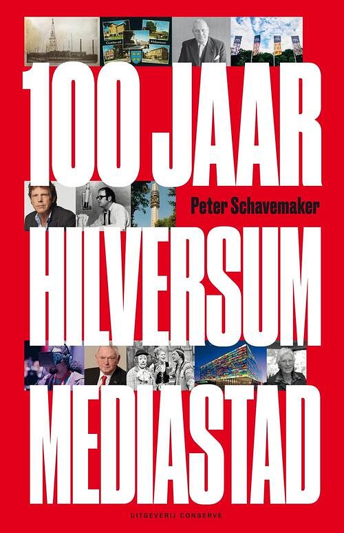 Foto van 100 jaar hilversum mediastad - peter schavemaker - ebook (9789054294849)